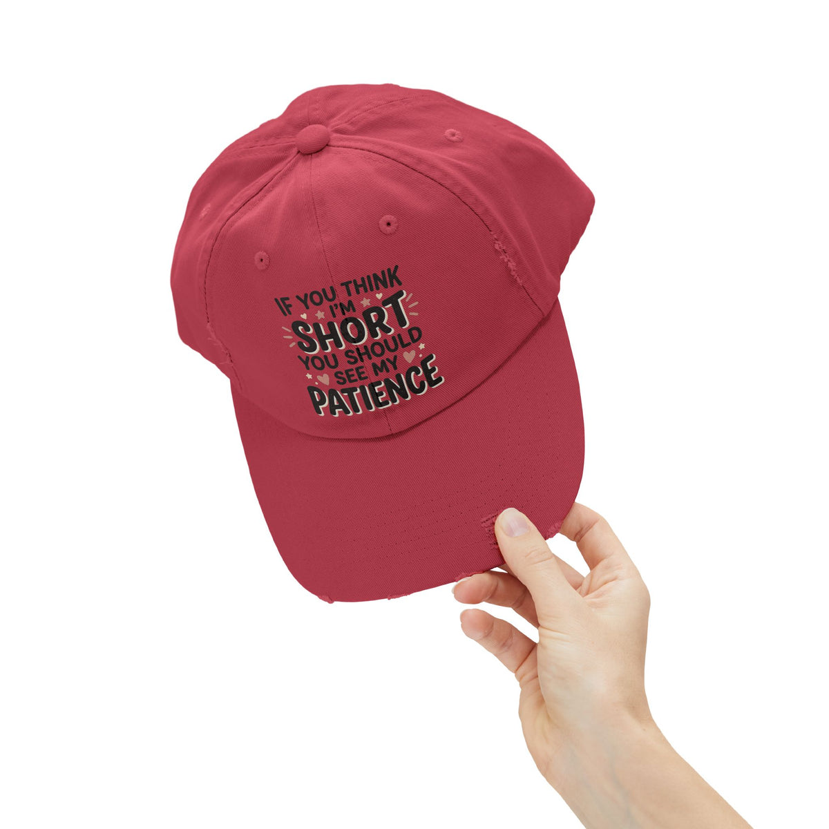 Funny “If You Think I’m Short, You Should See My Patience” Distressed Cap