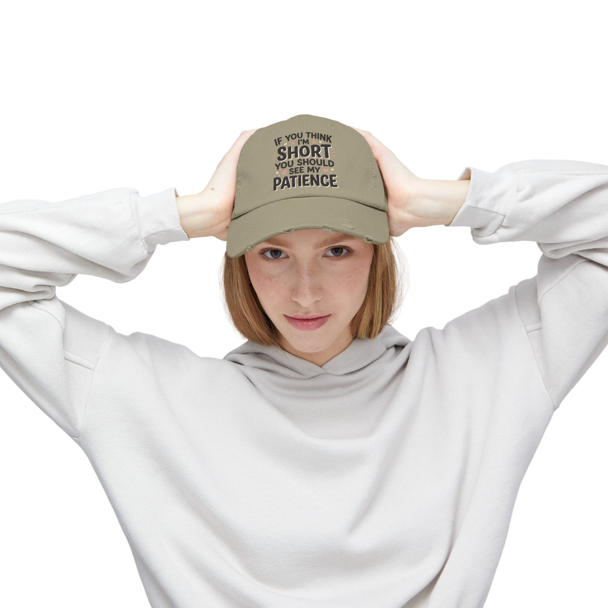 Funny “If You Think I’m Short, You Should See My Patience” Distressed Cap